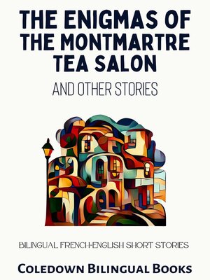 cover image of The Enigmas of the Montmartre Tea Salon and Other Stories